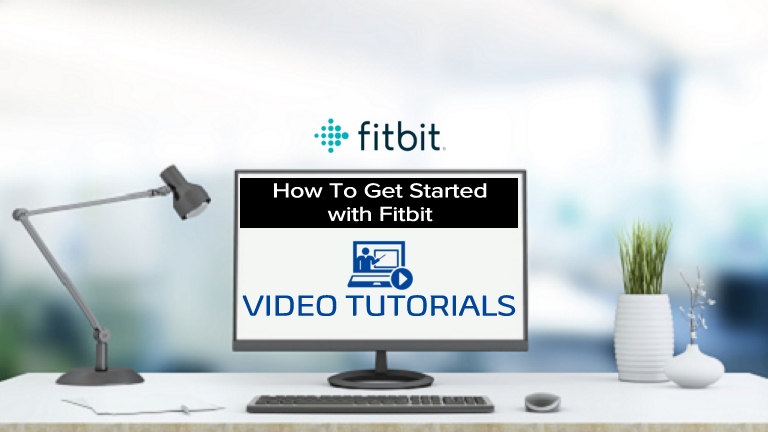 How To Get Started with Fitbit